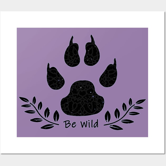 Be Wild Wall Art by TaliDe